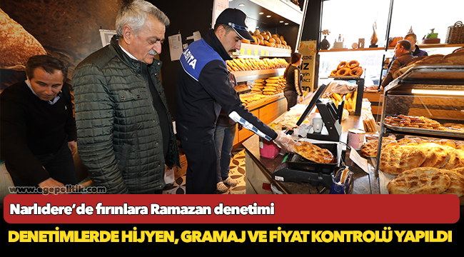 Narlıdere’de fırınlara Ramazan denetimi