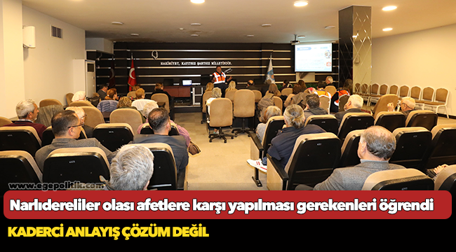 Narlıdereliler olası afetlere karşı yapılması gerekenleri öğrendi