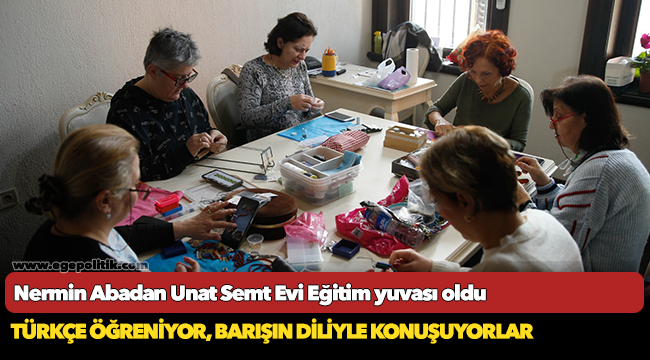 Nermin Abadan Unat Semt Evi  Eğitim yuvası oldu