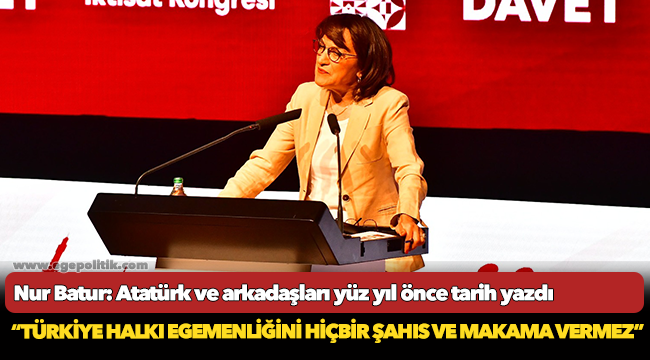 Nur Batur: Atatürk ve arkadaşları yüz yıl önce tarih yazdı
