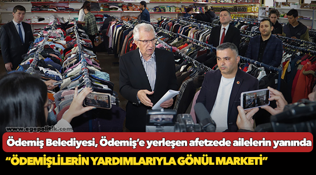 Ödemiş Belediyesi, Ödemiş’e yerleşen afetzede ailelerin yanında