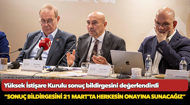 Yüksek İstişare Kurulu sonuç bildirgesini değerlendirdi