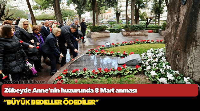 Zübeyde Anne’nin huzurunda 8 Mart anması