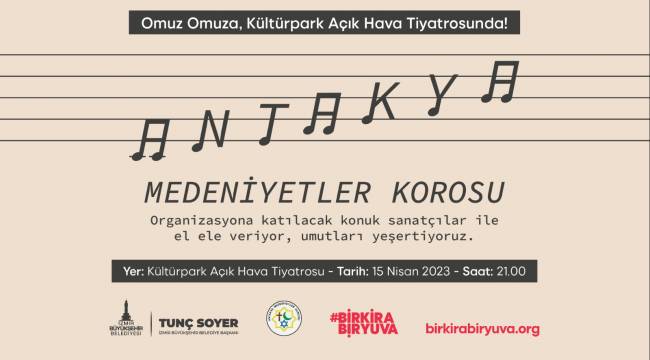 Antakya Medeniyetler Korosu “Bir Kira Bir Yuva” kampanyası için sahnede