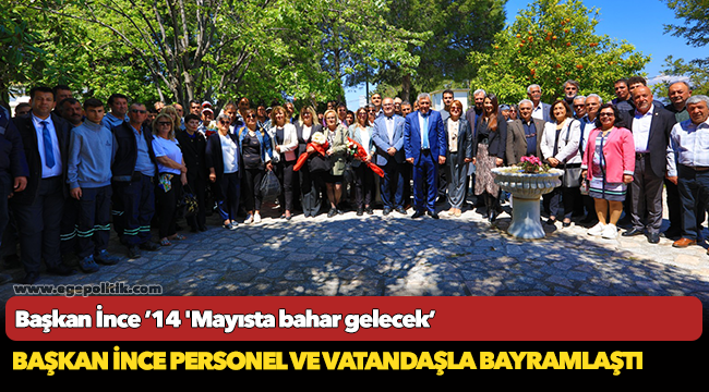 Başkan İnce Personel ve Vatandaşla Bayramlaştı ‘dört bayram yaşayacağız’