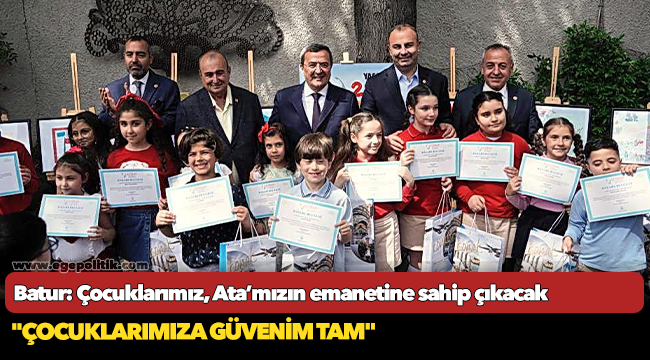 Batur: Çocuklarımız, Ata’mızın emanetine sahip çıkacak