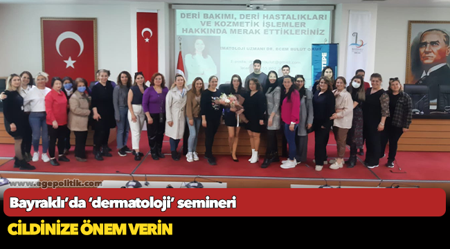 Bayraklı’da ‘dermatoloji’ semineri