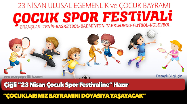 Çiğli “23 Nisan Çocuk Spor Festivaline” Hazır