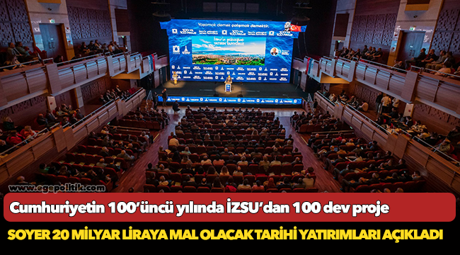 Cumhuriyetin 100’üncü yılında İZSU’dan 100 dev proje
