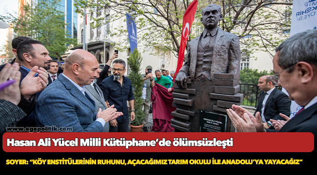 Hasan Ali Yücel Milli Kütüphane’de ölümsüzleşti