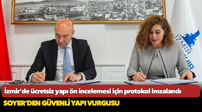 İzmir&#039;de ücretsiz yapı ön incelemesi için protokol imzalandı