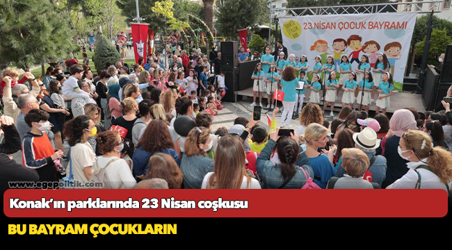 Konak’ın parklarında 23 Nisan coşkusu
