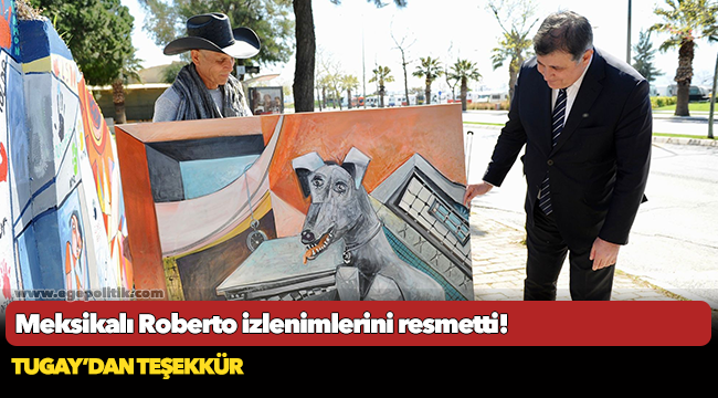 Meksikalı Roberto izlenimlerini resmetti!