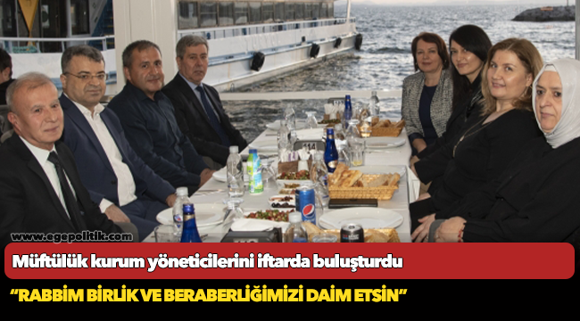 Müftülük kurum yöneticilerini iftarda buluşturdu