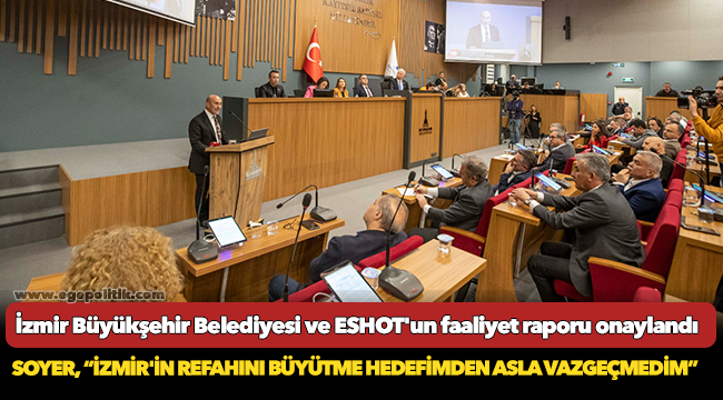 Soyer, “İzmir'in refahını büyütme hedefimden asla vazgeçmedim”