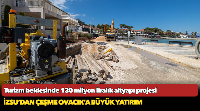 Turizm beldesinde 130 milyon liralık altyapı projesi