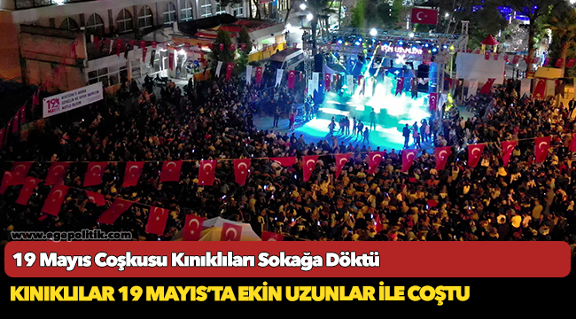 19 Mayıs Coşkusu Kınıklıları Sokağa Döktü