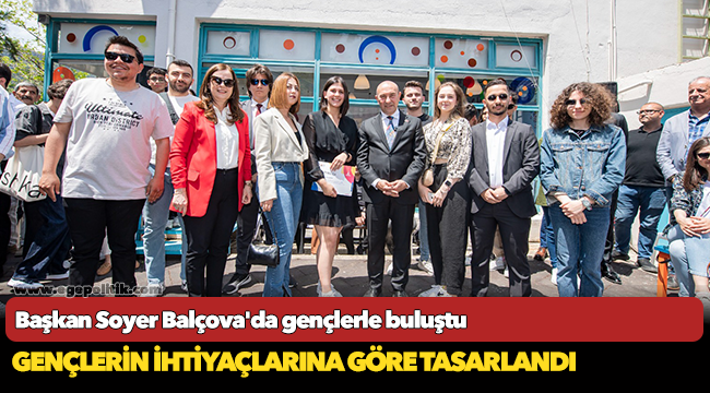 Başkan Soyer Balçova'da gençlerle buluştu