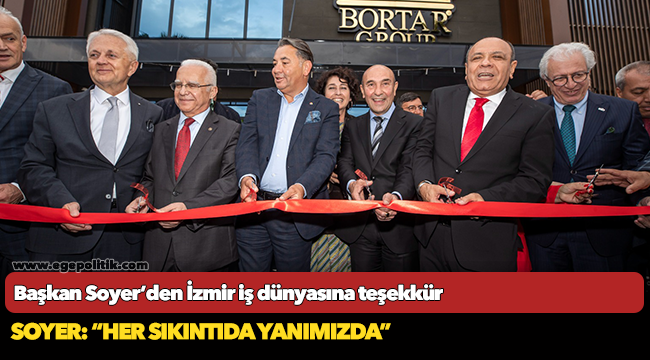 Başkan Soyer’den İzmir iş dünyasına teşekkür
