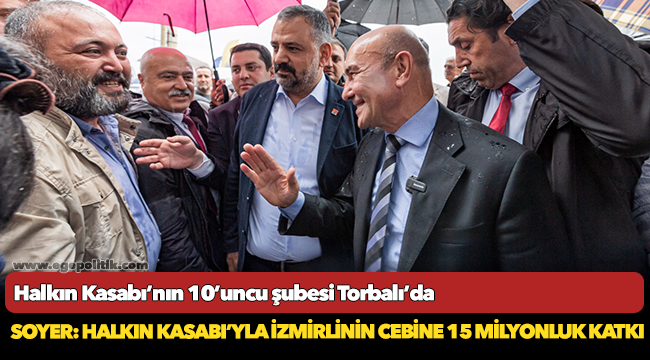 Başkan Soyer: Halkın Kasabı’yla İzmirlinin cebine 15 milyonluk katkı