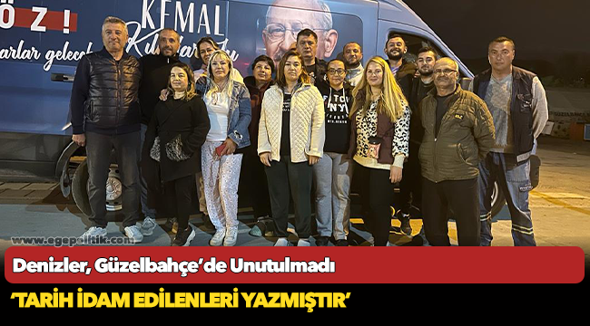 Denizler, Güzelbahçe’de Unutulmadı