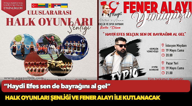 “Haydi Efes sen de bayrağını al gel”