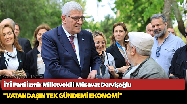 İYİ Partili Dervişoğlu: "AKP yolun sonuna geldi"
