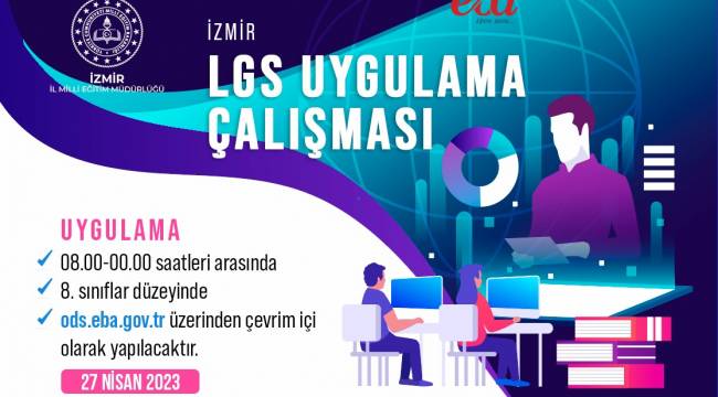 İzmir İl Milli Eğitim Müdürlüğünden öğrencilere yönelik LGS ve YKS Uygulama Çalışmalarını Sürdürüyor