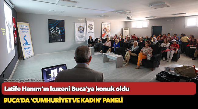 Latife Hanım’ın kuzeni Buca’ya konuk oldu