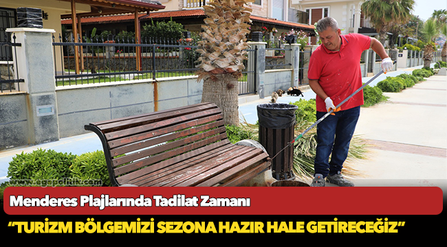 Menderes Plajlarında Tadilat Zamanı