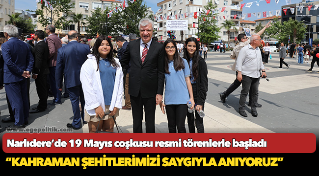 Narlıdere’de 19 Mayıs coşkusu resmi törenlerle başladı