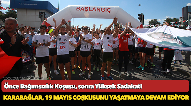 Önce Bağımsızlık Koşusu, sonra Yüksek Sadakat!