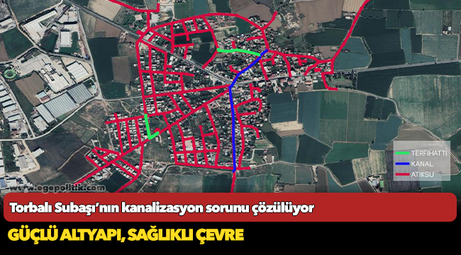 Torbalı Subaşı’nın kanalizasyon sorunu çözülüyor