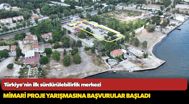 Türkiye’nin ilk sürdürülebilirlik merkezi için mimari proje yarışmasına başvurular başladı
