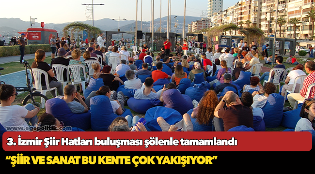 3. İzmir Şiir Hatları buluşması şölenle tamamlandı