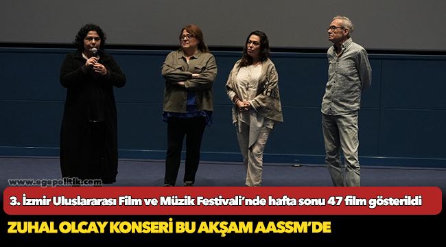 3. İzmir Uluslararası Film ve Müzik Festivali’nde hafta sonu 47 film gösterildi