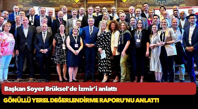 Başkan Soyer Brüksel’de İzmir’i anlattı