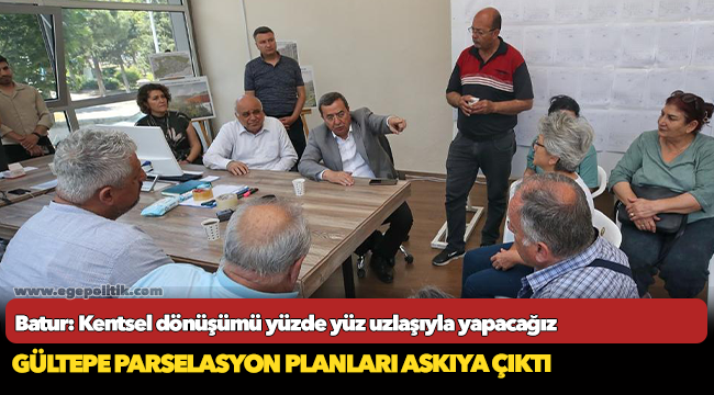 Batur: Kentsel dönüşümü yüzde yüz uzlaşıyla yapacağız