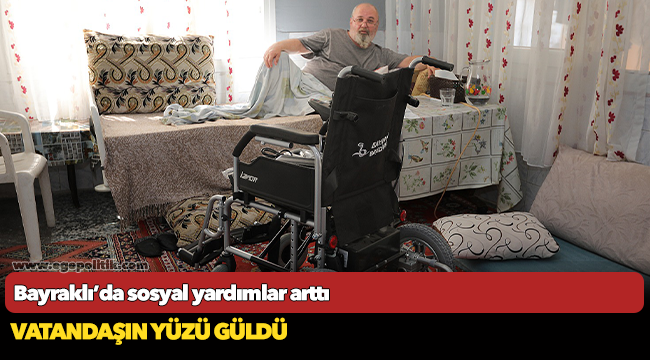 Bayraklı’da sosyal yardımlar arttı