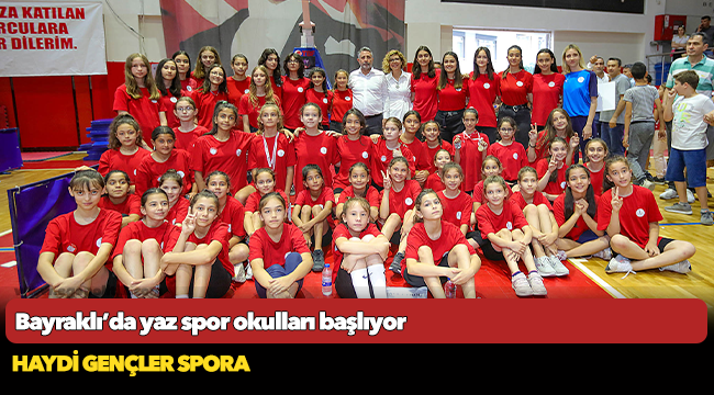 Bayraklı’da yaz spor okulları başlıyor