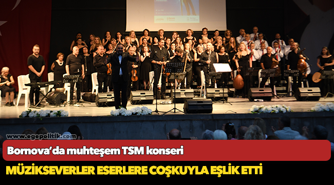 Bornova’da muhteşem TSM konseri