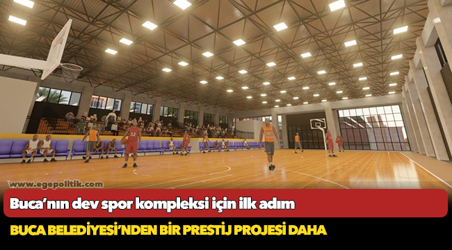 Buca’nın dev spor kompleksi için ilk adım