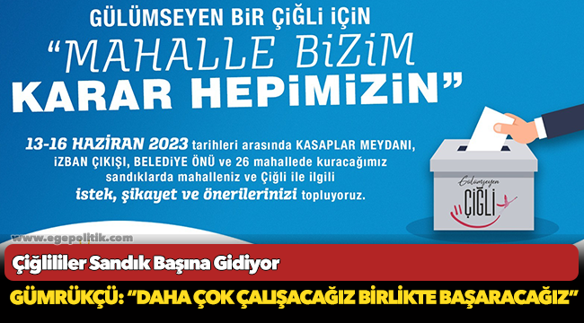 Çiğlililer Sandık Başına Gidiyor