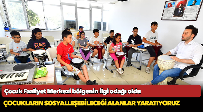 Çocuk Faaliyet Merkezi bölgenin ilgi odağı oldu