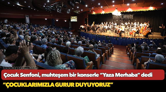 Çocuk Senfoni, muhteşem bir konserle “Yaza Merhaba” dedi