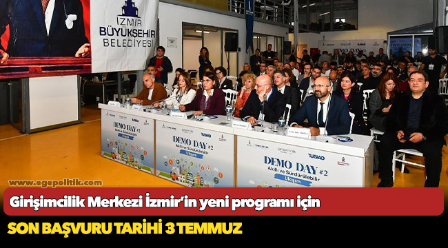 Girişimcilik Merkezi İzmir’in yeni programı için son başvuru tarihi 3 Temmuz