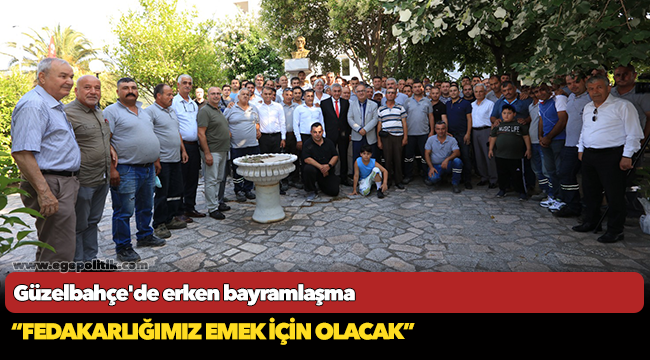 Güzelbahçe’de erken bayramlaşma