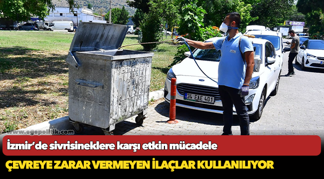İzmir’de sivrisineklere karşı etkin mücadele