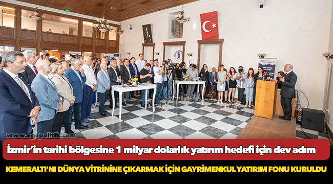 İzmir’in tarihi bölgesine 1 milyar dolarlık yatırım hedefi için dev adım