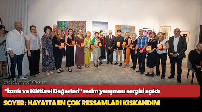 "İzmir ve Kültürel Değerleri" resim yarışması sergisi açıldı